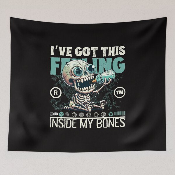 Item preview, I've got this feeling inside my bones designed and sold by Peerless-Prime.
