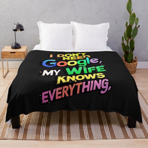 Item preview, "I don't need Google, my wife knows everything, designed and sold by aipaint.