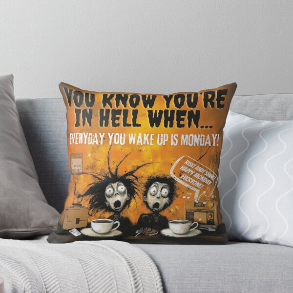 Item preview, HELL IS WHEN EVERYDAY IS MONDAY :( designed and sold by NikoDeeko.
