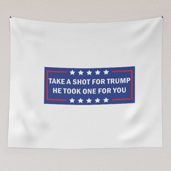 Item preview, Take a Shot For Trump He Took One For You designed and sold by anaotradnova.