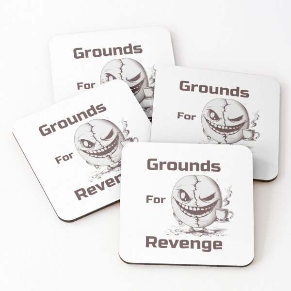Item preview, Hilarious Coffee Lovers Grounds For Revenge Design designed and sold by BlkMoonShop.