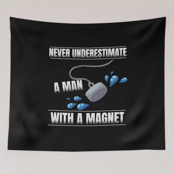 Item preview, Never underestimate a man with a magnet designed and sold by Purr95.