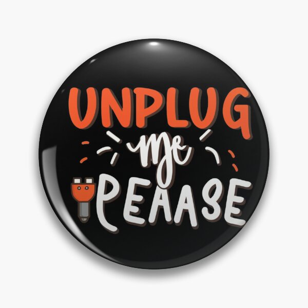 Item preview, Unplug me Please designed and sold by Mr-wow.