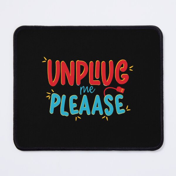 Item preview, Unplug me Please designed and sold by Mr-wow.