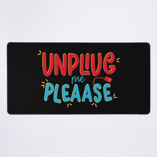 Item preview, Unplug me Please designed and sold by Mr-wow.