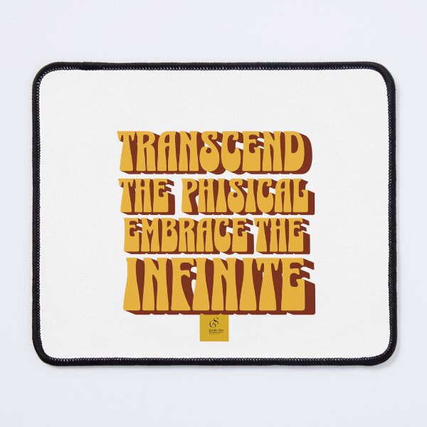 Item preview, Transcend the physical, embrace the infinite. designed and sold by smanopla.