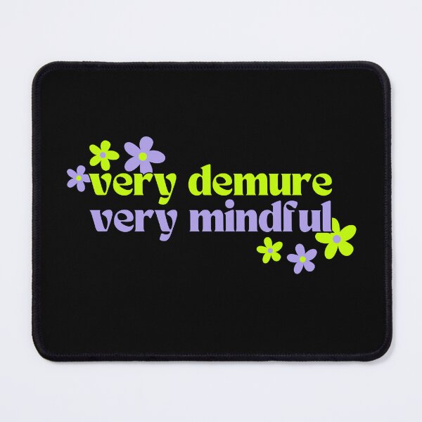 Item preview, Very Demure Very Mindful designed and sold by Caring Hearts.