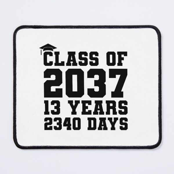 Item preview, Class Of 2037 13 Years 2340 Days, designed and sold by ThreadBeat.