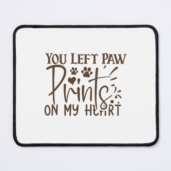 Item preview, You left paw prints on my heart designed and sold by Made-by-Gus.