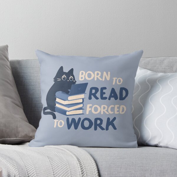 Item preview, born to read forced to work designed and sold by indiebookster.