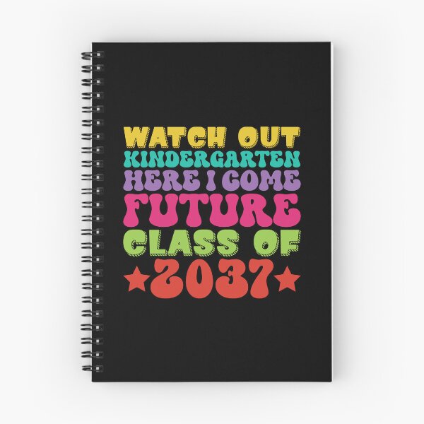 Item preview, Watch Out Kindergarten Here I Come Future Class Of 2037 designed and sold by ThreadBeat.