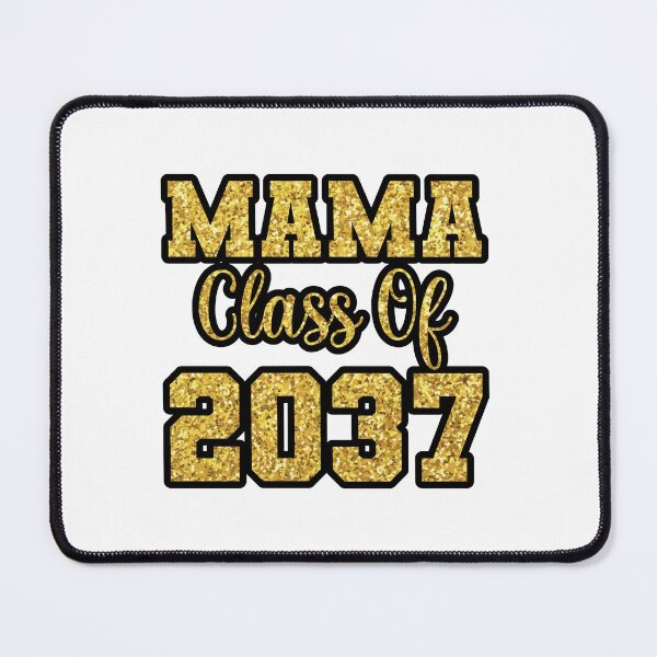 Item preview, Mama Class Of 2037 designed and sold by ThreadBeat.