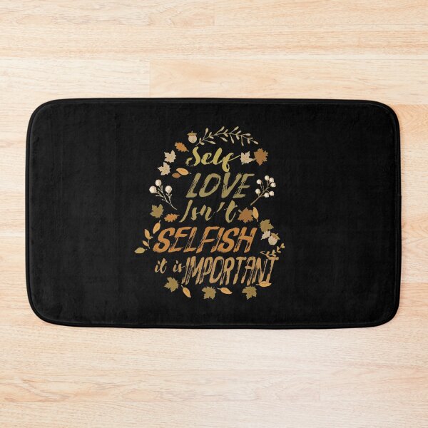 Item preview, Self love isn't selfish it is important designed and sold by remerasnerdas.