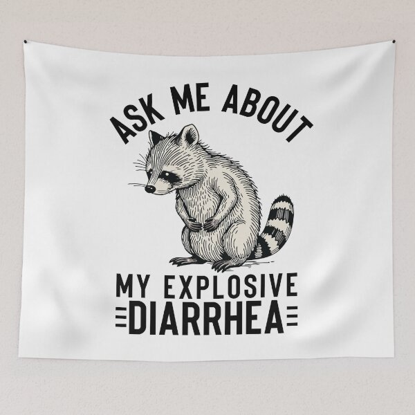 Item preview, Ask Me About My Explosive Diarrhea Funny Racoon Humor Sarcastic designed and sold by ivotee.