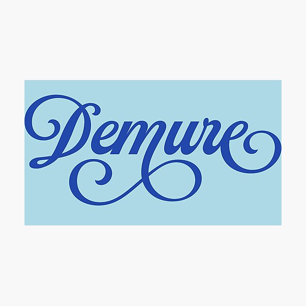 Item preview, Demure - Very Demure Very Mindful Very Cutesy Script designed and sold by OddPopnyc.