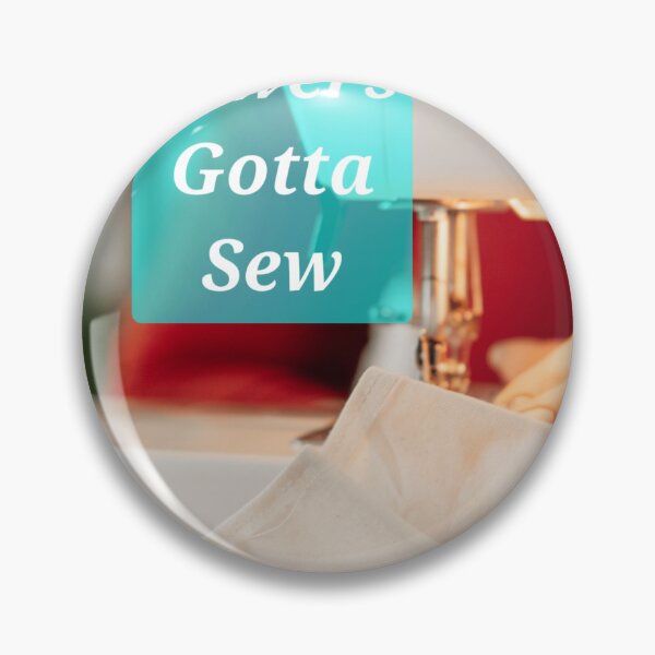 Item preview, Gotta - Sewers Gotta Sew by Wagonesta  designed and sold by Wagonesta.