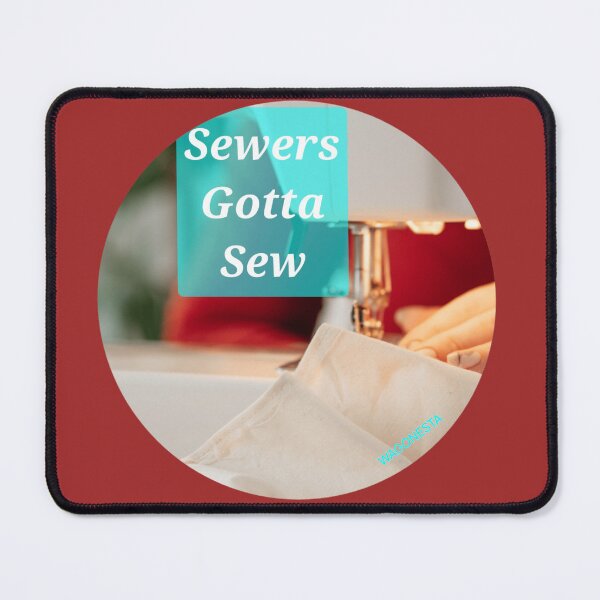 Item preview, Gotta - Sewers Gotta Sew by Wagonesta designed and sold by Wagonesta.
