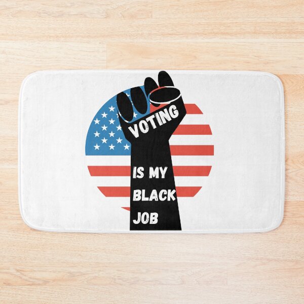 Item preview, Voting is my black job designed and sold by NanaCrafted.