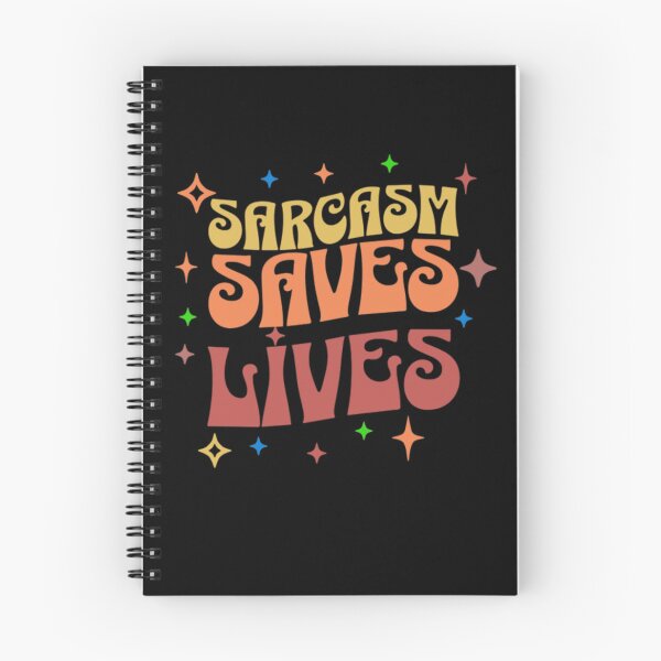 Item preview, Sarcasm Saves Lives designed and sold by Syrupulse.