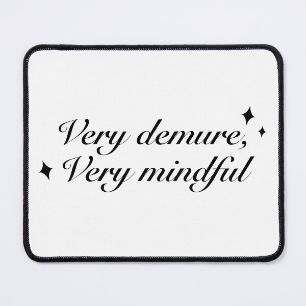 Item preview, Very demure very mindful (black) designed and sold by SnugbugStudios.