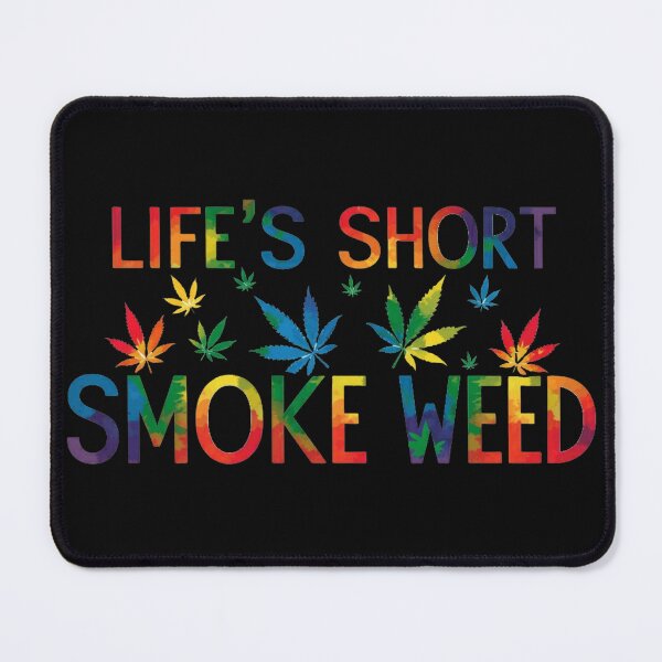 Item preview, Life's Short, Smoke Weed - Black designed and sold by JLEmporium.