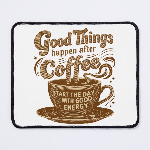 Item preview, Good things happen after coffee designed and sold by Coollzone.