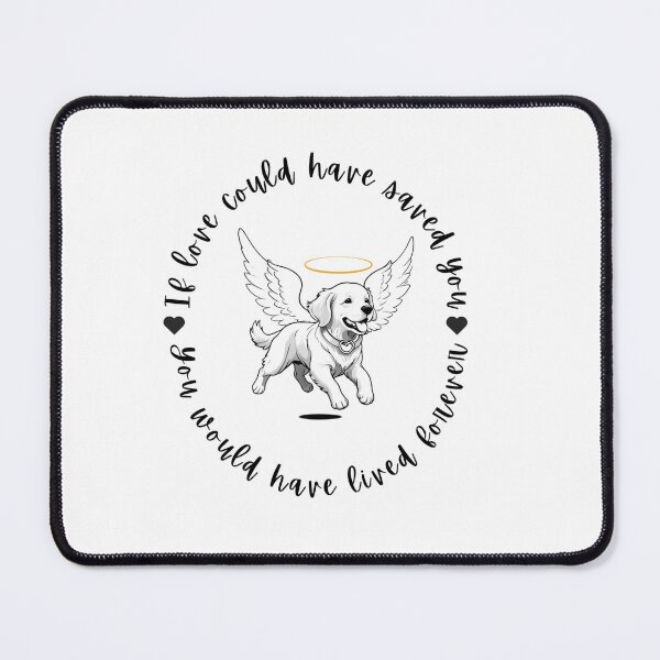 Item preview, If Love Could Have Saved You You Would Have Lived Forever Golden Retriever Dog Memorial designed and sold by FreeStyleTrend.