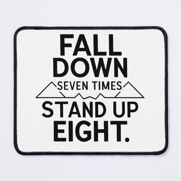 Item preview, Motivation and Resilience : "Fall Down Seven Times, Stand Up Eight" designed and sold by deluxedigital1.