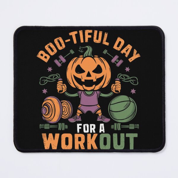 Item preview, Boo-tiful Day for a Halloween Workout - Halloween for Gym designed and sold by FunShop123.