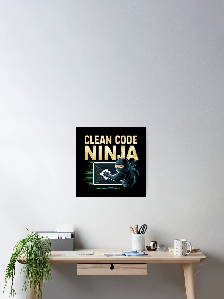 Thumbnail 2 of 3, Poster, Clean code Ninja designed and sold by DesignsByJensen.