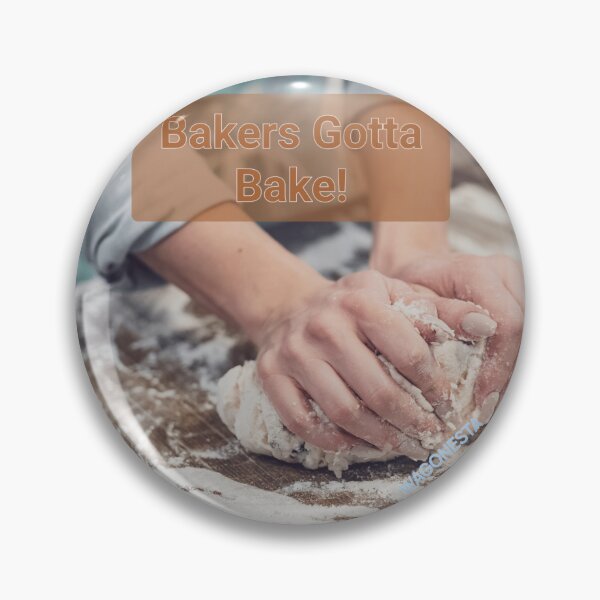 Item preview, Gotta - Bakers Gotta Bake by Wagonesta  designed and sold by Wagonesta.