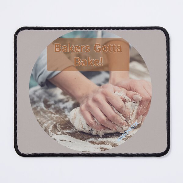 Item preview, Gotta - Bakers Gotta Bake by Wagonesta designed and sold by Wagonesta.