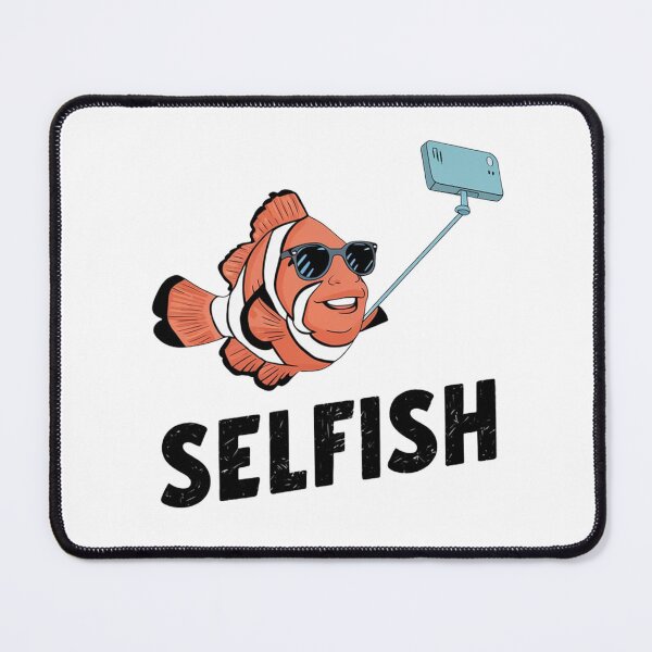 Item preview, SELFISH designed and sold by PGAart.