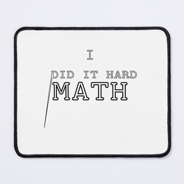 Item preview, Math, mathematics is hard for women, men, girls and boys designed and sold by Ismail designer.