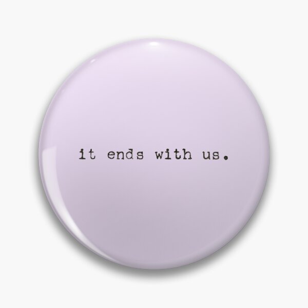 Item preview, it ends with us designed and sold by laurenk15.