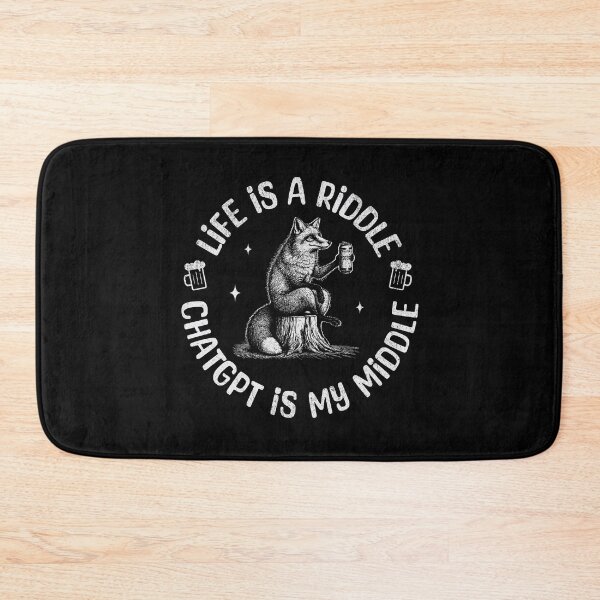 Item preview, Life Is A Riddle, ChatGPT Is My Middle  designed and sold by A.I.  Took My Job!.