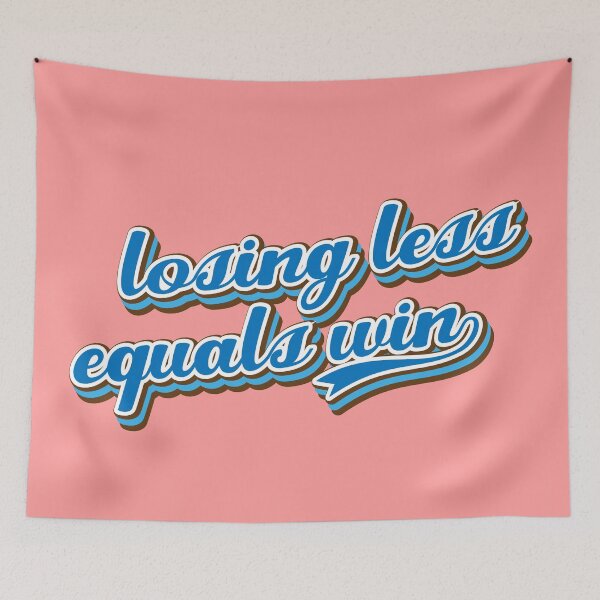 Item preview, Losing less equals win designed and sold by Leo-Stride.