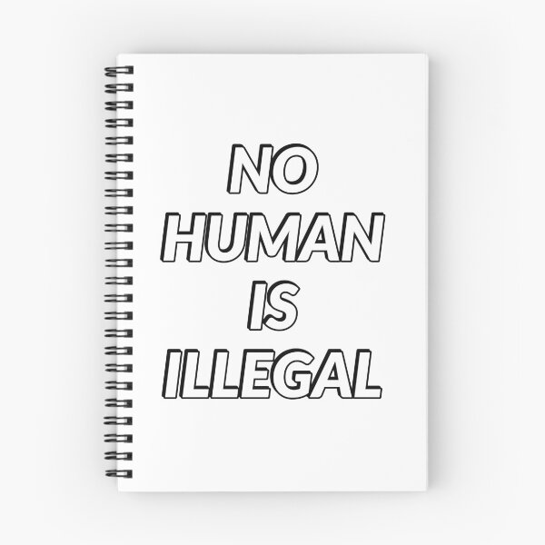 Item preview, No Human Is Illegal  designed and sold by Inspirationmotivation.