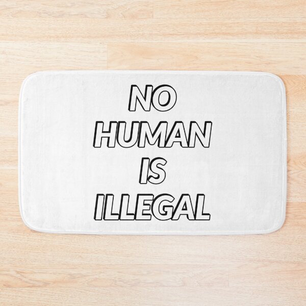Item preview, No Human Is Illegal  designed and sold by Inspirationmotivation.