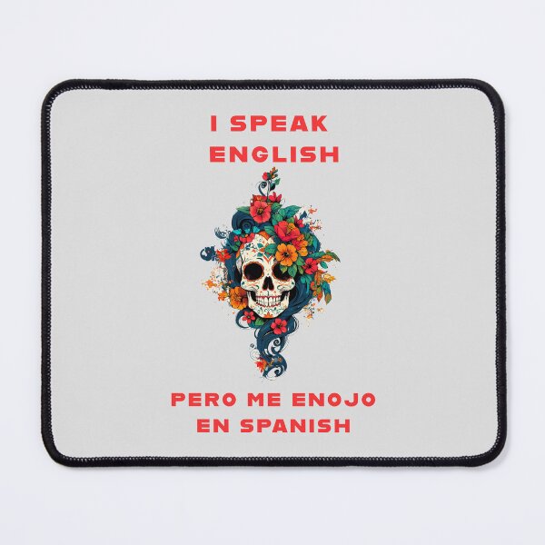 Item preview, I SPEAK ENGLISH BUT I GET ANGRY IN SPANISH designed and sold by La Loca.