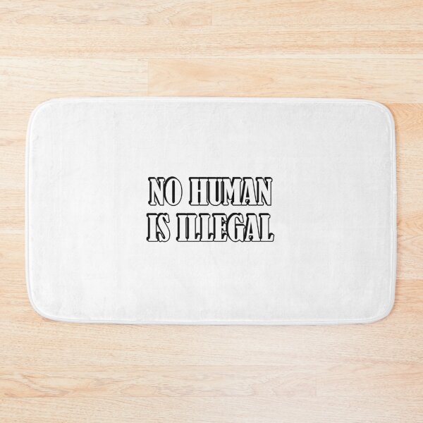 Item preview, No Human Is Illegal designed and sold by Inspirationmotivation.