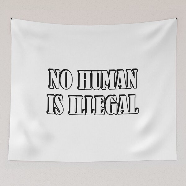 Item preview, No Human Is Illegal designed and sold by Inspirationmotivation.