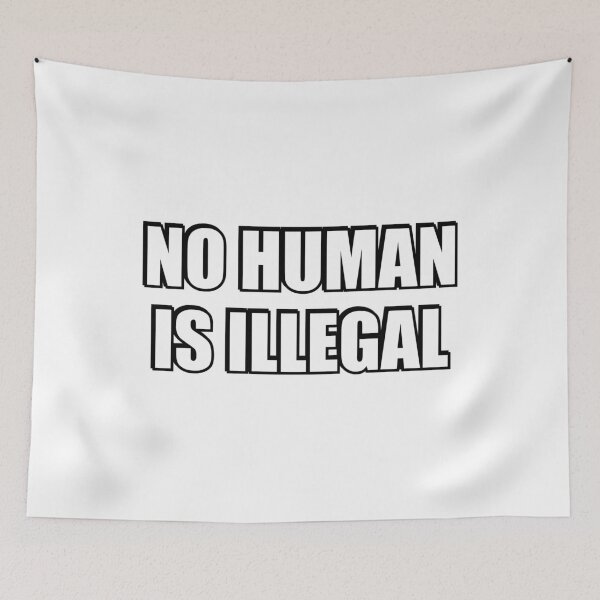 Item preview, No Human Is Illegal designed and sold by Inspirationmotivation.