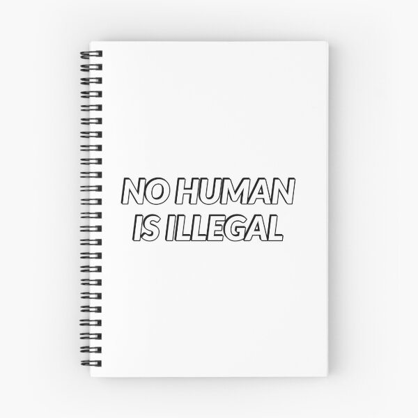Item preview, No Human Is Illegal designed and sold by Inspirationmotivation.
