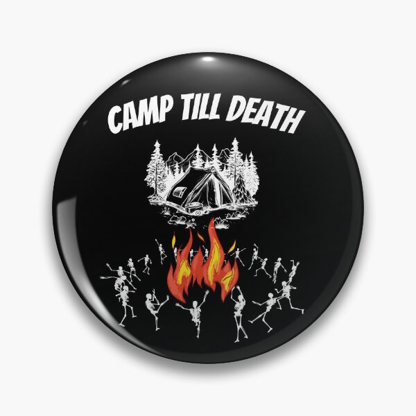 Item preview, Camp Till Death Heavy Metal Camping T-Shirt designed and sold by TwistedPrinter.