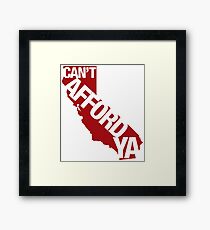 Cantaffordya California Framed Print