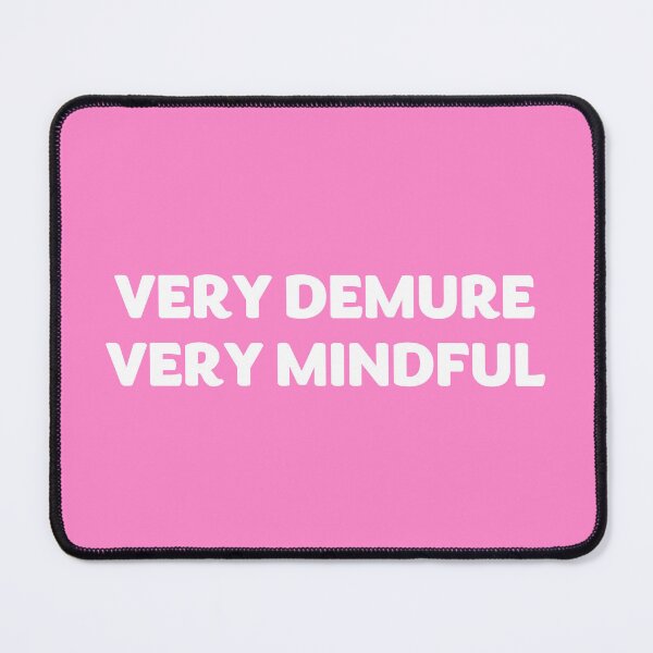 Item preview, Very Demure Very Mindful designed and sold by yayor.