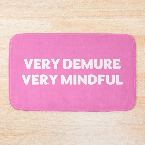 Item preview, Very Demure Very Mindful designed and sold by yayor.