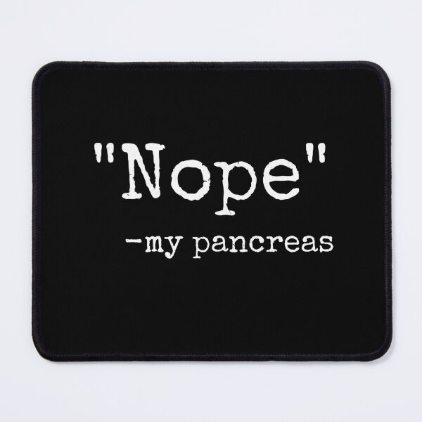Item preview, Funny Type 1 Diabetes Nope My Pancreas designed and sold by LOVECURIO.