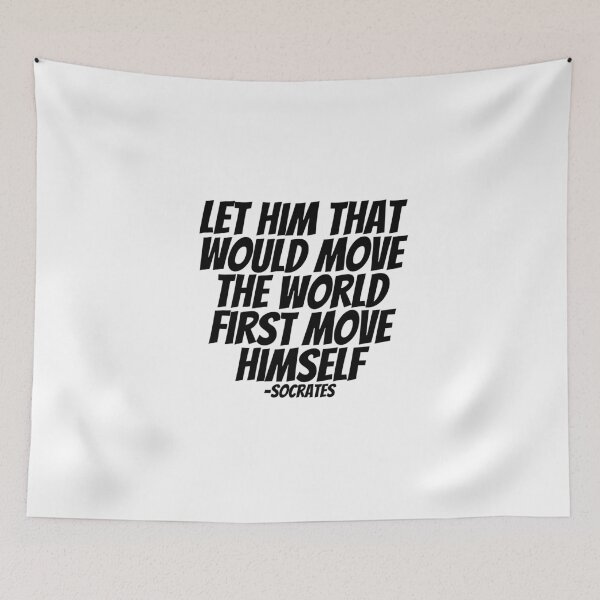 Item preview, Socrates - Let Him That Would Move The World First Move Himself designed and sold by CharmStudio.